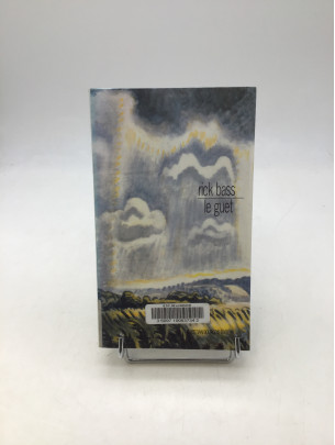 Le guet de Rick Bass