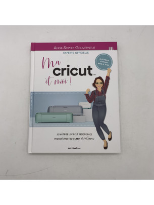 Ma Cricut et moi -...