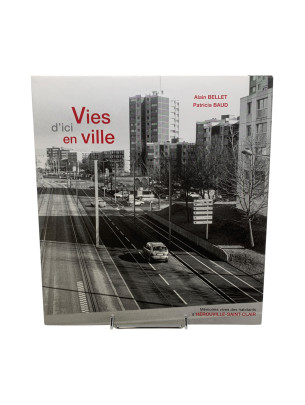 Livre - Vies d'ici en ville...
