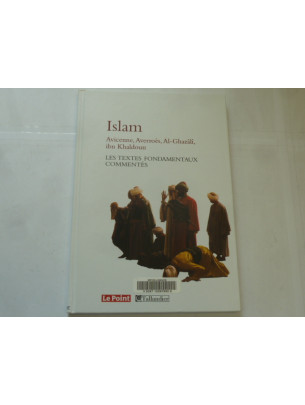 L'Islam. Les textes...